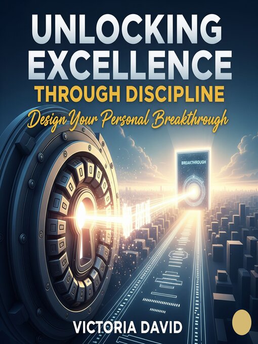 Cover image for Unlocking Excellence Through Discipline
